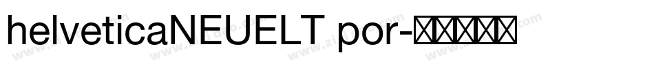 helveticaNEUELT por字体转换